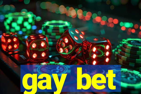 gay bet